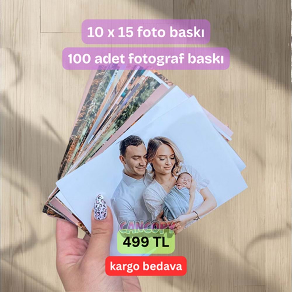 Cancopy 100 Adet 10x15 cm Premium Fotoğraf Baskı - Parlak Baskısı (Kargo Bedava)