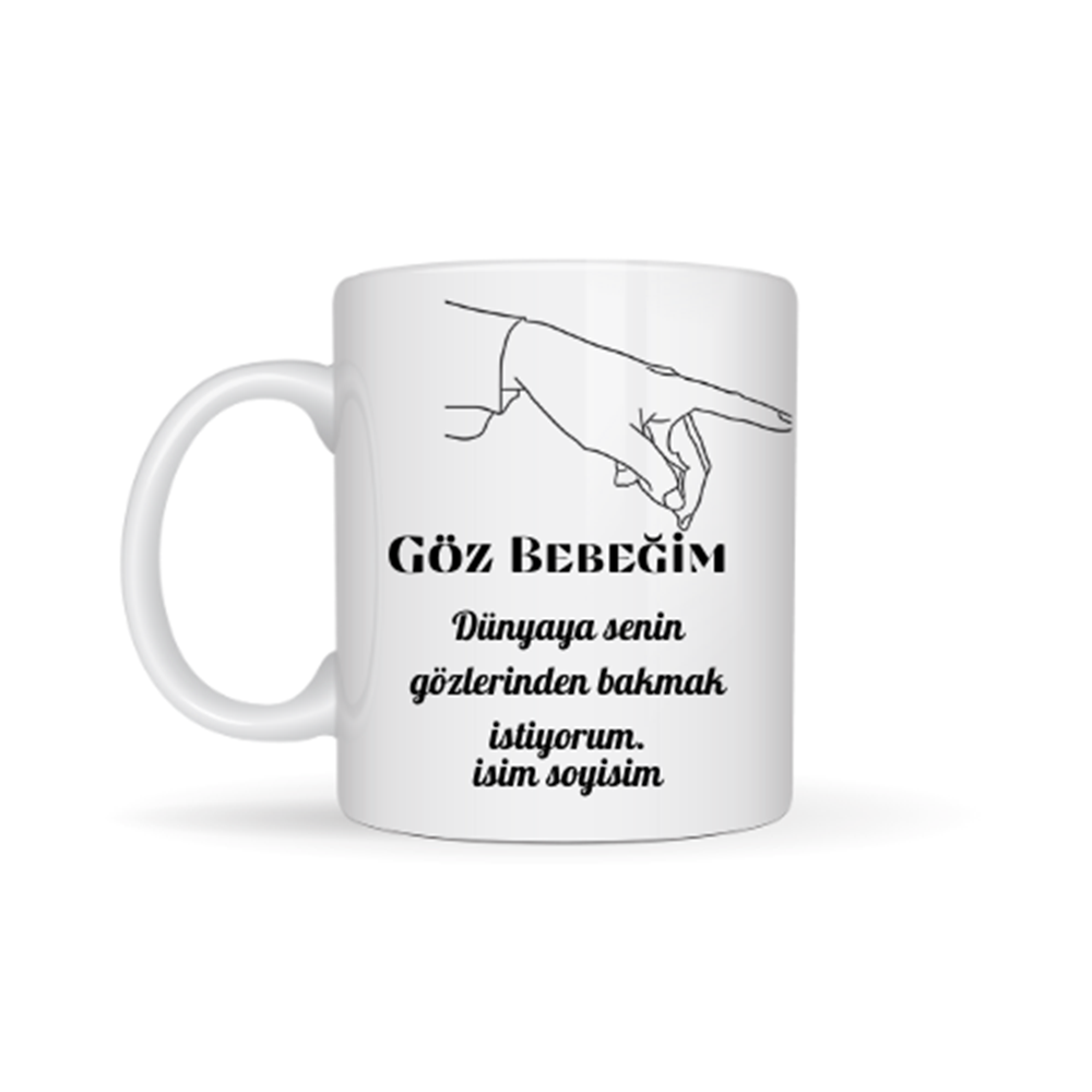 Sevgiliye özel göz bebeğim temalı kupa bardak