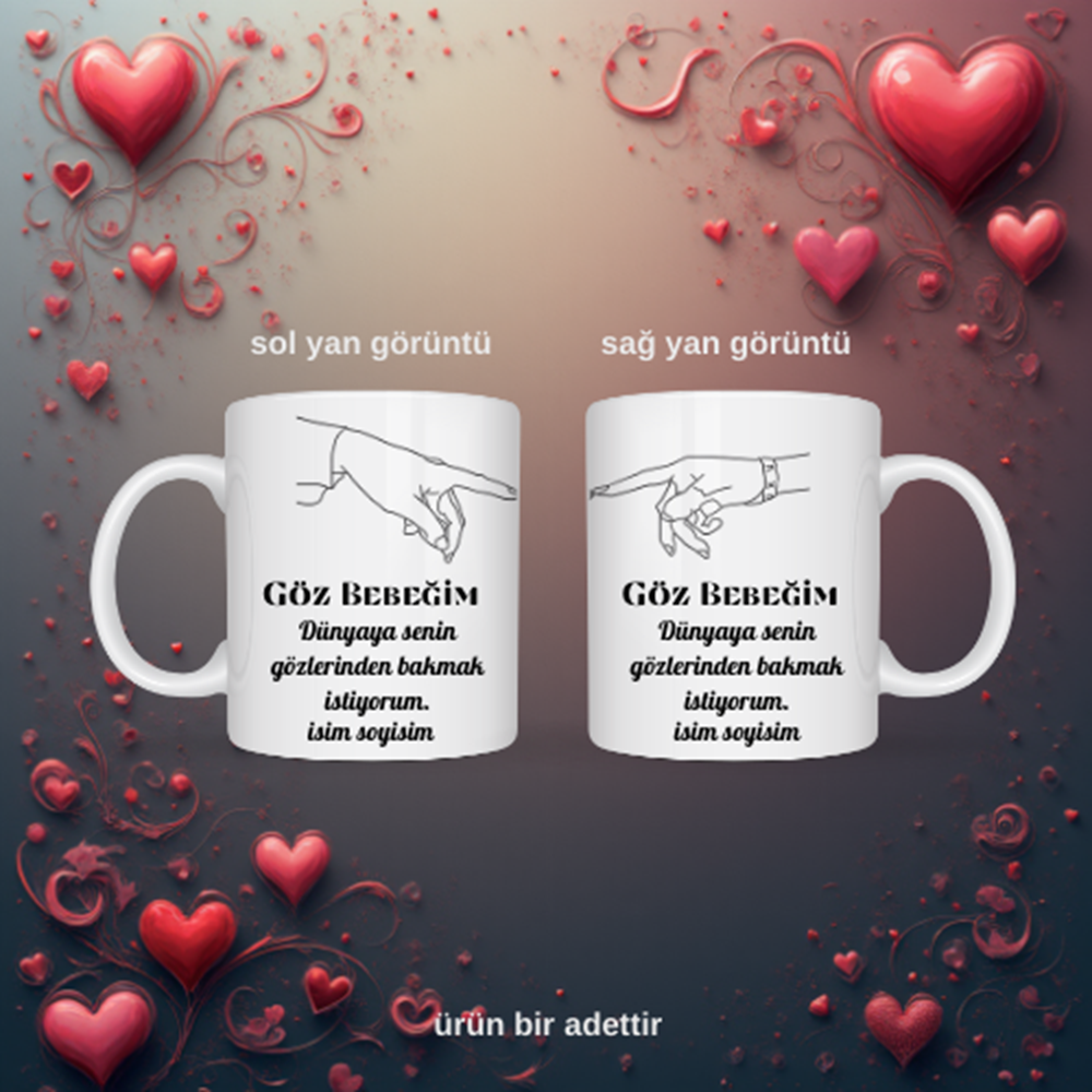 Sevgiliye özel göz bebeğim temalı kupa bardak