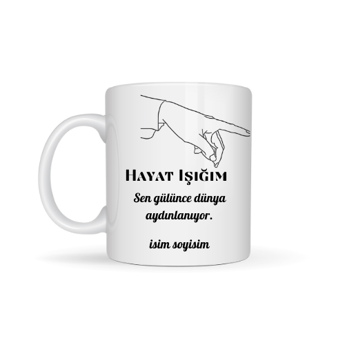 Sevgiliye özel hayat ışığım temalı kupa bardak