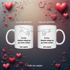 Sevgiliye özel evim temalı kupa bardak
