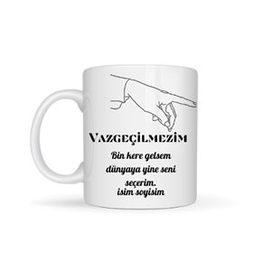 Sevgiliye özel vazgeçilmezim temalı kupa bardak