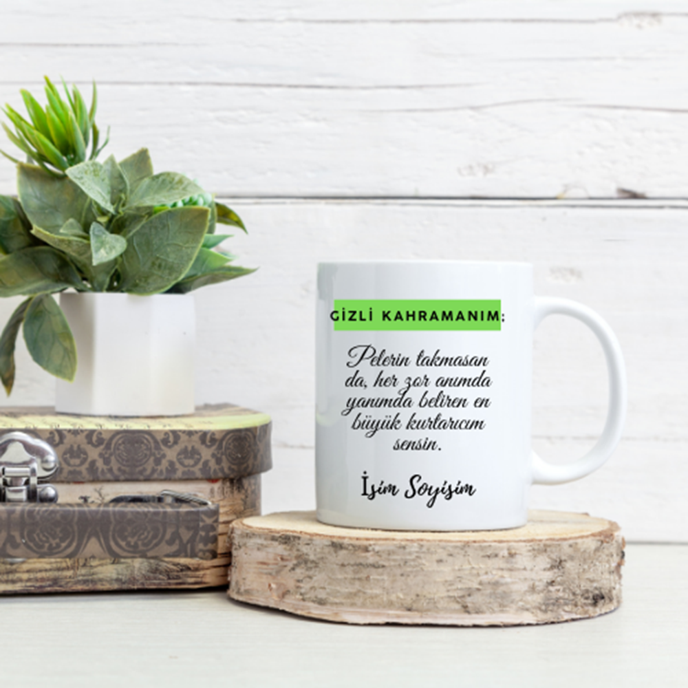 Arkadaşa Özel Gizli Kahramanım Yazılı Kupa Bardak - Arkadaşa Özel Tasarım