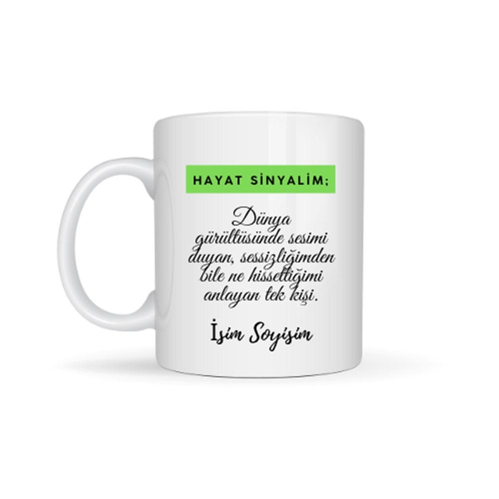 Arkadaşa Özel Hayat Sinyalim Yazılı Kupa Bardak - Arkadaşa Özel Kupa